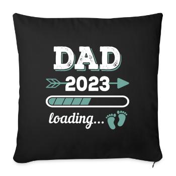 Dad 2023 Loading Future Father Gift - Sofa pillowcase 17,3'' x 17,3'' (45 x 45 cm) - black - Front
