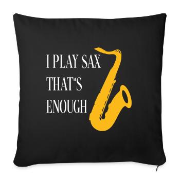 Je joue du saxophone - c’est assez de silhouette de saxophone - Housse de coussin décorative 45 x 45 cm - noir - Devant