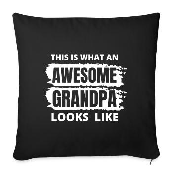 Awesome Grandpa Funny Quotes - Sofa pillowcase 17,3'' x 17,3'' (45 x 45 cm) - black - Front
