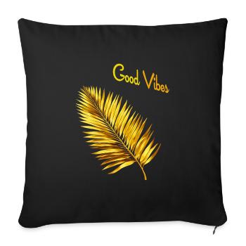 Golden palm leaf "Good Vibes" noble decoration - Sofa pillowcase 17,3'' x 17,3'' (45 x 45 cm) - black - Front