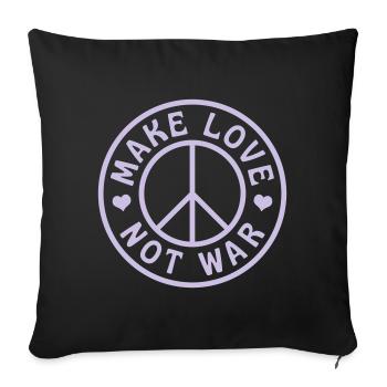 MAKE LOVE NOT WAR - Sofa pillowcase 17,3'' x 17,3'' (45 x 45 cm) - black - Front
