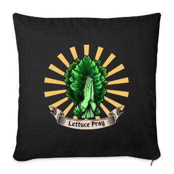 Lettuce Pray - Sofa pillowcase 17,3'' x 17,3'' (45 x 45 cm) - black - Front