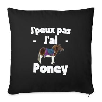 J'peux pas j'ai Poney - Housse de coussin décorative 45 x 45 cm - noir - Devant