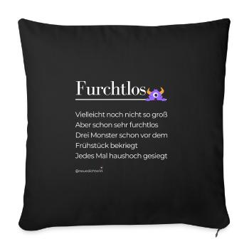Furchtlos - weiße Schrift - Sofakissenbezug 45 x 45 cm - Schwarz - Vorne