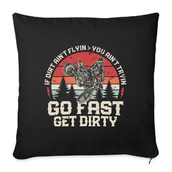 Ride Fast, Get Dirty - Motocross Saying - Sofa pillowcase 17,3'' x 17,3'' (45 x 45 cm) - black - Front