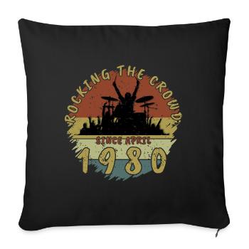 45th Birthday Rocking the crowd DRM 04/1980 - Sofa pillowcase 17,3'' x 17,3'' (45 x 45 cm) - black - Front