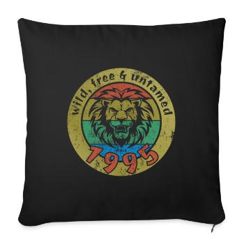 30th Birthday Wild, free & untamed since 1995 - Sofa pillowcase 17,3'' x 17,3'' (45 x 45 cm) - black - Front
