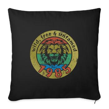 40th Birthday Wild, free & untamed since 1985 - Sofa pillowcase 17,3'' x 17,3'' (45 x 45 cm) - black - Front