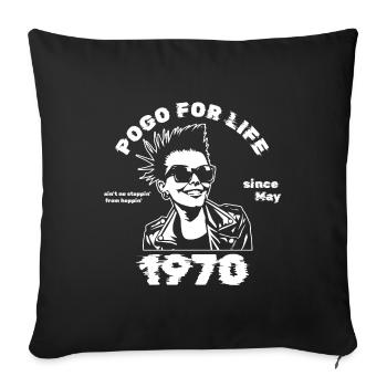 55. Geburtstag Pogo for life since 05/1970 - Sofakissenbezug 45 x 45 cm - Schwarz - Vorne