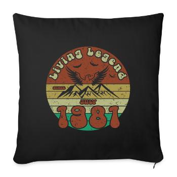 44. Geburtstag Living Legend since VIN 07/1981 - Sofakissenbezug 45 x 45 cm - Schwarz - Vorne