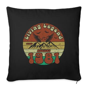44th Birthday Living Legend since VIN 08/1981 - Sofa pillowcase 17,3'' x 17,3'' (45 x 45 cm) - black - Front