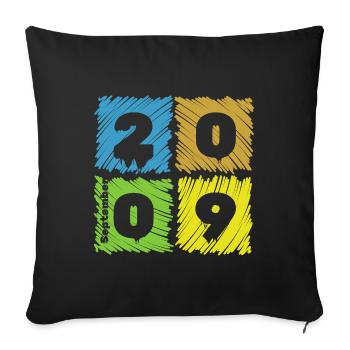 16. Geburtstag Farbige Patches since 09/2009 - Sofakissenbezug 45 x 45 cm - Schwarz - Vorne