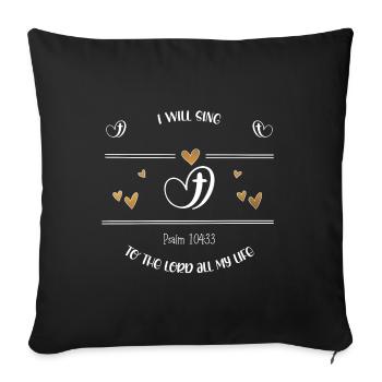 Christian Design, je chanterai au Seigneur - Housse de coussin décorative 45 x 45 cm - noir - Devant