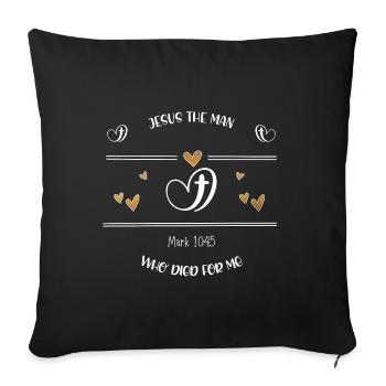 Christian Design Jesus the man who died - Sofa pillowcase 17,3'' x 17,3'' (45 x 45 cm) - black - Front