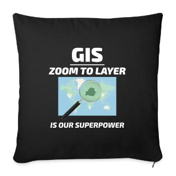 GIS Zoom to Layer Mapping Geospatial Tech - Sofa pillowcase 17,3'' x 17,3'' (45 x 45 cm) - black - Front