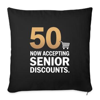 50 Senior Discounts Now Accepting Funny - Sofa pillowcase 17,3'' x 17,3'' (45 x 45 cm) - black - Front