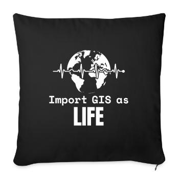 GIS Life Geospatial Mapping Datenanalyse - Sofakissenbezug 45 x 45 cm - Schwarz - Vorne