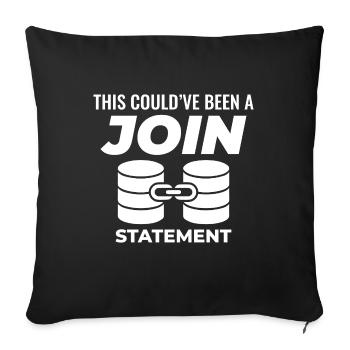 SQL Join Database Statement Programming Data - Sofa pillowcase 17,3'' x 17,3'' (45 x 45 cm) - black - Front