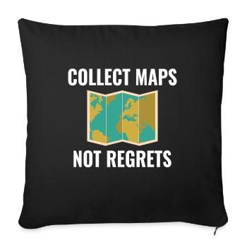 Collect Maps Not Regrets GIS Travel - Sofa pillowcase 17,3'' x 17,3'' (45 x 45 cm) - black - Front