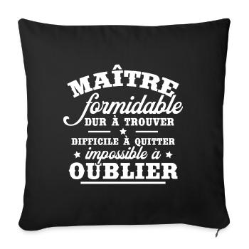 Merci maitresse formidable, Cadeau maîtresse école - Housse de coussin décorative 45 x 45 cm - noir - Devant