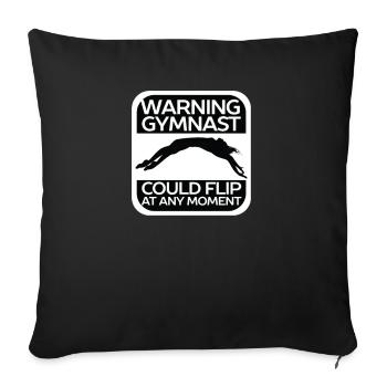 Warning Gymnast Could Flip At Any Moment Gymnastics - Sofa pillowcase 17,3'' x 17,3'' (45 x 45 cm) - black - Front