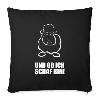 And if I am a sheep! Original Real Sheep Design - Sofa pillowcase 17,3'' x 17,3'' (45 x 45 cm) - black - Front