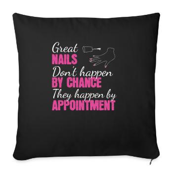 Great Nails Don't Happen By Chance Nail Design - Sofa pillowcase 17,3'' x 17,3'' (45 x 45 cm) - black - Front