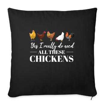 Oui, j'ai vraiment besoin de tous ces poulets fermiers - Housse de coussin décorative 45 x 45 cm - noir - Devant