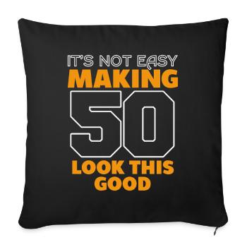 It's Not Easy Making 50 Look This Good Birthday - Sofa pillowcase 17,3'' x 17,3'' (45 x 45 cm) - black - Front
