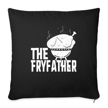 The Fryfather Cook GrillIng Deep Frying Gift - Sofa pillowcase 17,3'' x 17,3'' (45 x 45 cm) - black - Front
