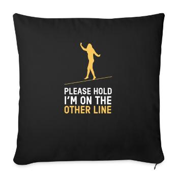 Please Hold'em On The Line Hobby Leisure Park - Sofa pillowcase 17,3'' x 17,3'' (45 x 45 cm) - black - Front