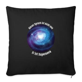 Supernova Funny saying physics universe gift - Sofa pillowcase 17,3'' x 17,3'' (45 x 45 cm) - black - Front