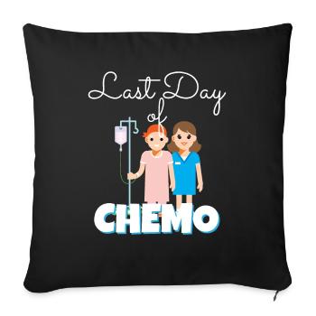 Last Day Of Chemo Cancer Illness Therapy Sick - Sofa pillowcase 17,3'' x 17,3'' (45 x 45 cm) - black - Front