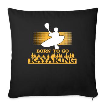 Geboren zum Kajakfahren Kajak - Sofakissenbezug 45 x 45 cm - Schwarz - Vorne
