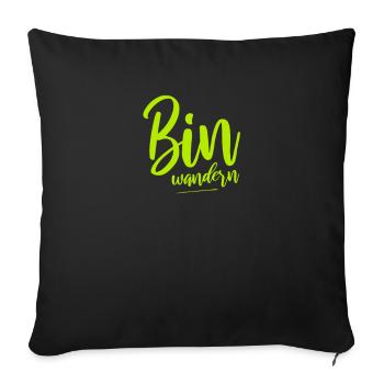 Bin wandern Wanderer Berge - Sofakissenbezug 45 x 45 cm - Schwarz - Vorne