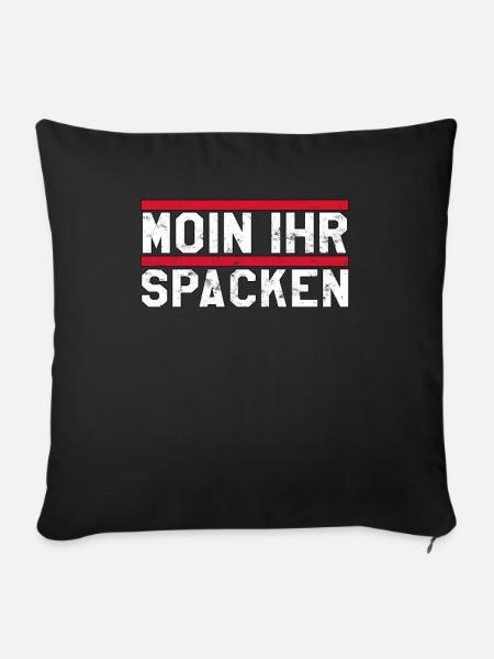 Moin Ihr Spacken - Sofakissenbezug 45 x 45 cm - Schwarz