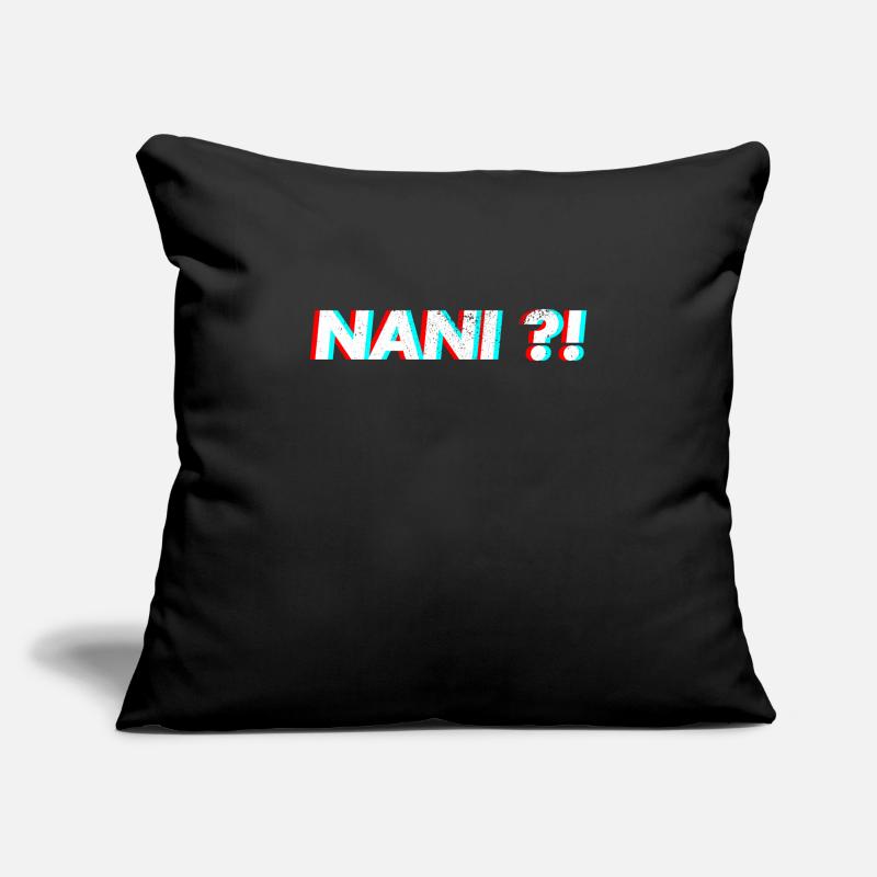 Nani shirt anime meme Housse de coussin décorative 45 x 45 cm