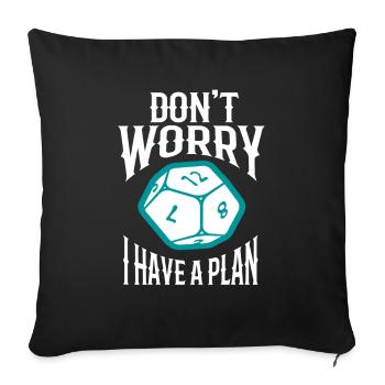 Ne vous inquiétez pas, j'ai un plan stylo et papier pour le jeu de rôle - Housse de coussin décorative 45 x 45 cm - noir - Devant