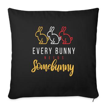 Every Bunny Needs Some Bunny Kaninchen - Sofakissenbezug 45 x 45 cm - Schwarz - Vorne
