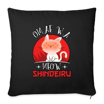 Omae Wa Mou Shindeiru Anime Meme Kawaii Cute Cat - Housse de coussin décorative 45 x 45 cm - noir - Devant