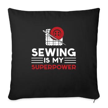 Sewing is my superpower seamstress - Sofa pillowcase 17,3'' x 17,3'' (45 x 45 cm) - black - Front