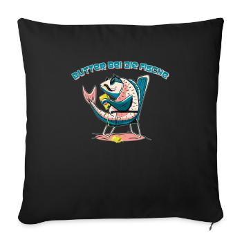 Norddeutsch - Butter bei die Fische - Sofakissenbezug 45 x 45 cm - Schwarz - Vorne