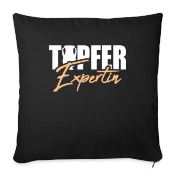 Töpfer Expertin Töpfern Handarbeit Handwerk Kunst - Sofakissenbezug 45 x 45 cm - Schwarz - Vorne
