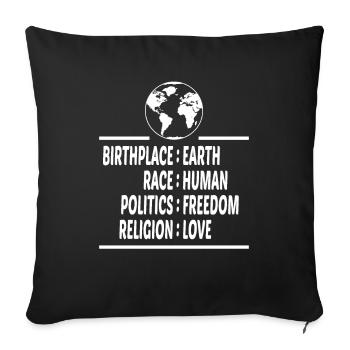 Lieu de naissance Terre Race Liberté humaine Religion Amour - Housse de coussin décorative 45 x 45 cm - noir - Devant