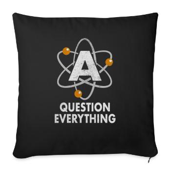 Remettre en question tout atome athée athée croyance - Housse de coussin décorative 45 x 45 cm - noir - Devant