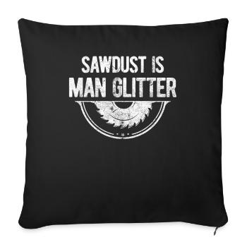 Sawdust is a glitter design for a forester - Sofa pillowcase 17,3'' x 17,3'' (45 x 45 cm) - black - Front