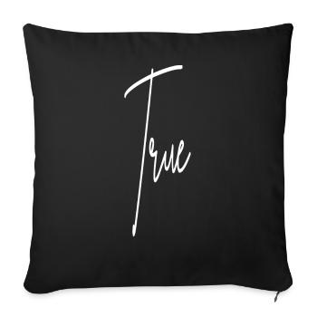 True statement truth - Sofa pillowcase 17,3'' x 17,3'' (45 x 45 cm) - black - Front