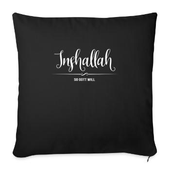 So Gott Will - Inshallah - Sofakissenbezug 45 x 45 cm - Schwarz - Vorne