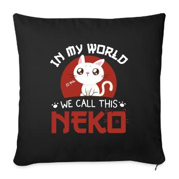 Kawaii Neko Cat Anime Saying Gift - Sofa pillowcase 17,3'' x 17,3'' (45 x 45 cm) - black - Front