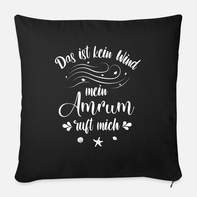 Das ist kein Wind - mein Amrum ruft mich - Sofakissenbezug 45 x 45 cm - Schwarz